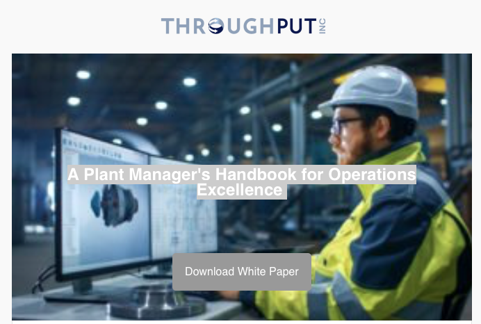 A Plant Manager's Handbook for Operations Excellence Did you know that an operationally excellent team spends 50% of their time on value-added a...