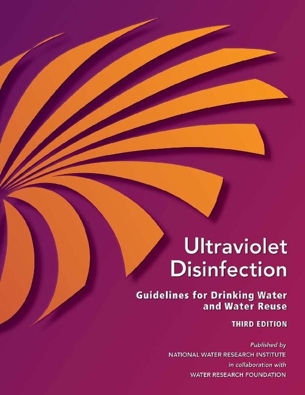 Ultraviolet Disinfection Guidelines for Drinking Water and Water Reuse